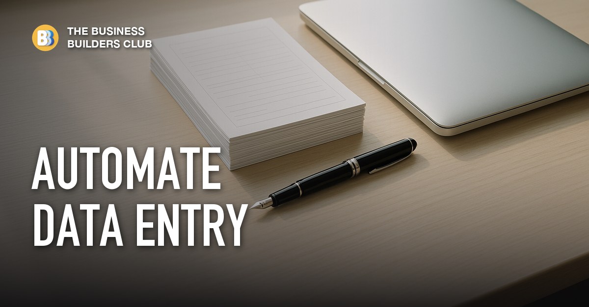 How to Automate Data Entry With AI - Business Builders Club