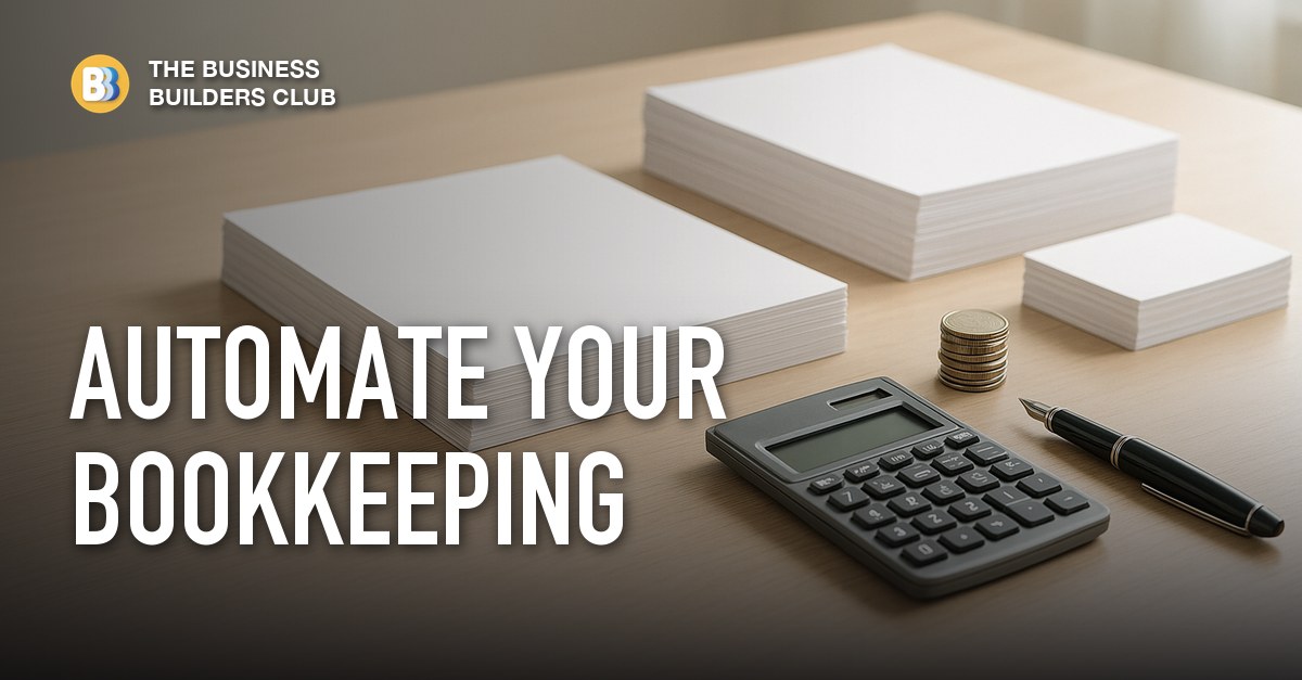 How to Automate Your Bookkeeping With AI - Business Builders Club